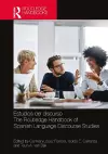 Estudios del discurso / The Routledge Handbook of Spanish Language Discourse Studies cover