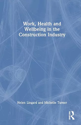 Work, Health and Wellbeing in the Construction Industry cover