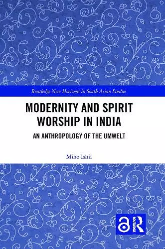 Modernity and Spirit Worship in India cover