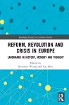 Reform, Revolution and Crisis in Europe cover