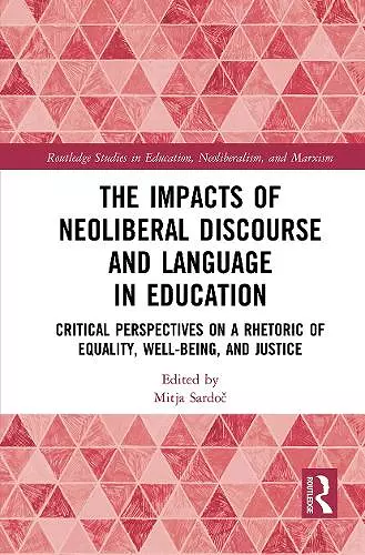 The Impacts of Neoliberal Discourse and Language in Education cover