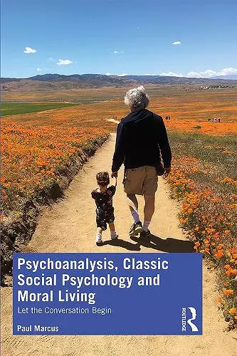 Psychoanalysis, Classic Social Psychology and Moral Living cover