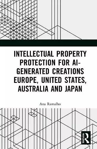 Intellectual Property Protection for AI-generated Creations cover