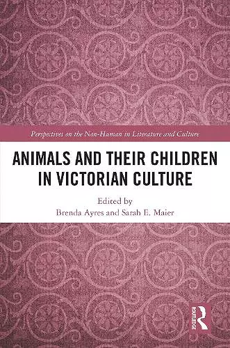 Animals and Their Children in Victorian Culture cover