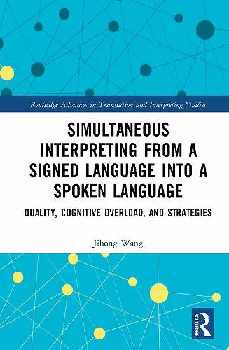 Simultaneous Interpreting from a Signed Language into a Spoken Language cover