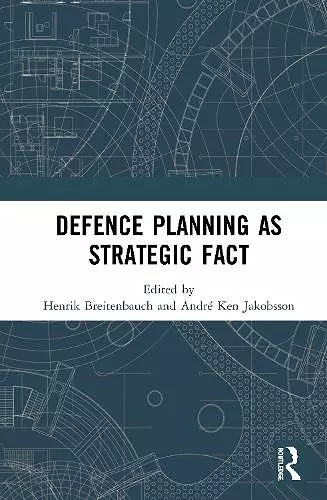 Defence Planning as Strategic Fact cover