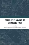 Defence Planning as Strategic Fact cover