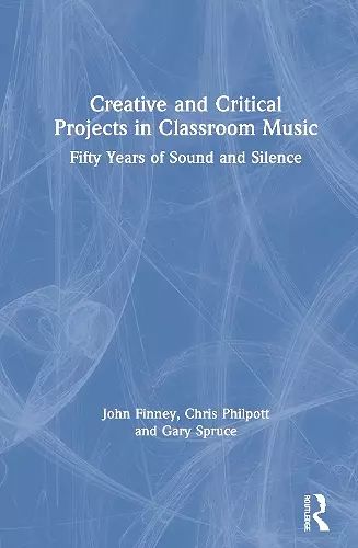 Creative and Critical Projects in Classroom Music cover