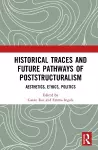 Historical Traces and Future Pathways of Poststructuralism cover