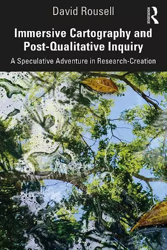 Immersive Cartography and Post-Qualitative Inquiry cover