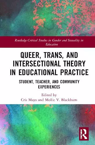 Queer, Trans, and Intersectional Theory in Educational Practice cover