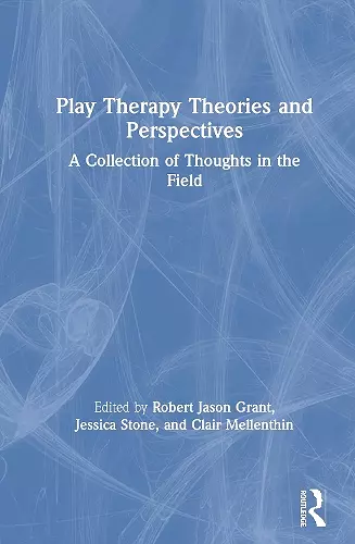 Play Therapy Theories and Perspectives cover