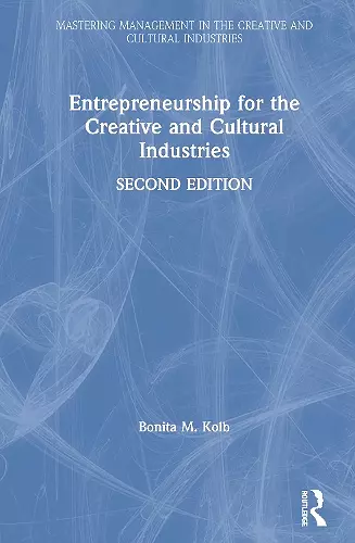 Entrepreneurship for the Creative and Cultural Industries cover