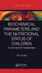 Biochemical Parameters and the Nutritional Status of Children cover