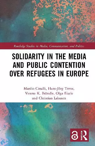 Solidarity in the Media and Public Contention over Refugees in Europe cover