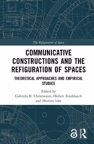 Communicative Constructions and the Refiguration of Spaces cover