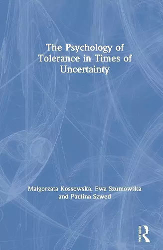 The Psychology of Tolerance in Times of Uncertainty cover