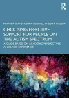 Choosing Effective Support for People on the Autism Spectrum cover