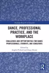 Dance, Professional Practice, and the Workplace cover