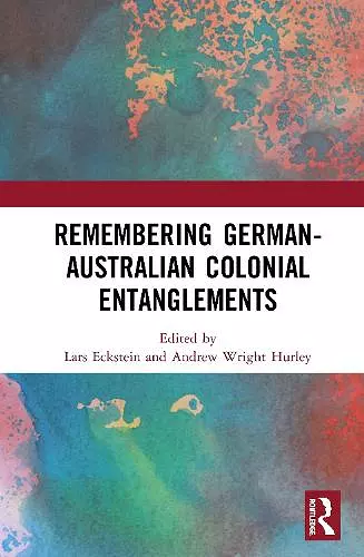 Remembering German-Australian Colonial Entanglements cover