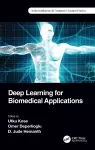 Deep Learning for Biomedical Applications cover