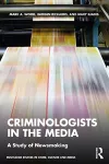 Criminologists in the Media cover