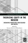 Theorizing Equity in the Museum cover