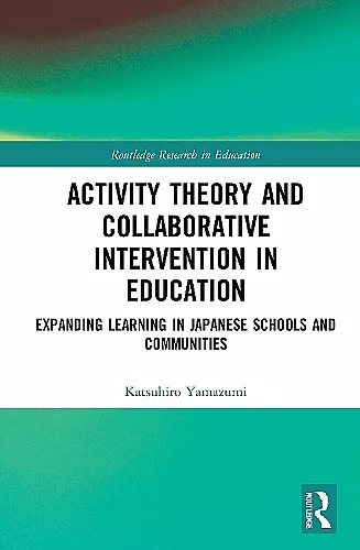 Activity Theory and Collaborative Intervention in Education cover