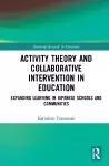 Activity Theory and Collaborative Intervention in Education cover