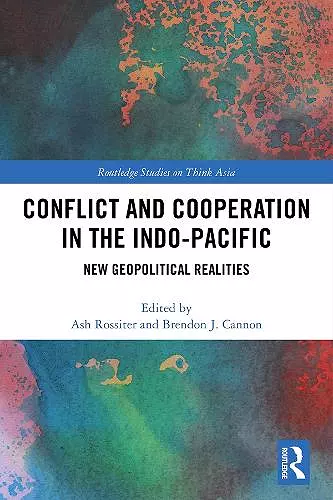 Conflict and Cooperation in the Indo-Pacific cover