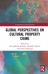 Global Perspectives on Cultural Property Crime cover