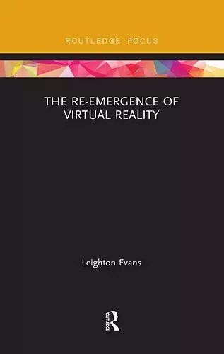 The Re-Emergence of Virtual Reality cover