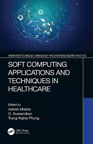 Soft Computing Applications and Techniques in Healthcare cover