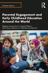 Parental Engagement and Early Childhood Education Around the World cover