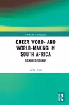 Queer Word- and World-Making in South Africa cover