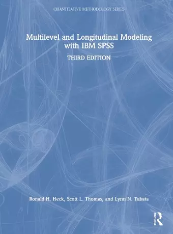 Multilevel and Longitudinal Modeling with IBM SPSS cover