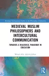 Medieval Muslim Philosophers and Intercultural Communication cover