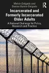 Incarcerated and Formerly Incarcerated Older Adults cover