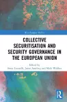 Collective Securitisation and Security Governance in the European Union cover