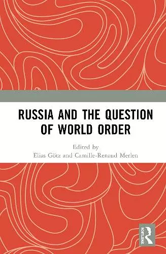 Russia and the Question of World Order cover