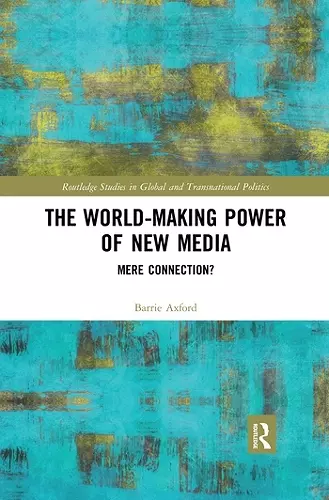 The World-Making Power of New Media cover