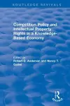 Competition Policy and Intellectual Property Rights in a Knowledge-Based Economy cover