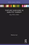 Torture Survivors in Analytic Therapy cover