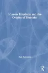 Human Emotions and the Origins of Bioethics cover