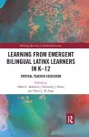 Learning from Emergent Bilingual Latinx Learners in K-12 cover