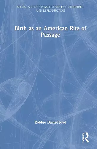 Birth as an American Rite of Passage cover