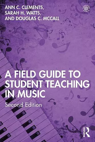 A Field Guide to Student Teaching in Music cover