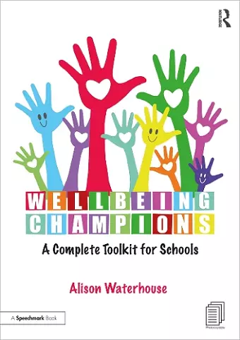 Wellbeing Champions: A Complete Toolkit for Schools cover