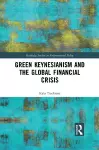 Green Keynesianism and the Global Financial Crisis cover