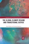 The Global Climate Regime and Transitional Justice cover